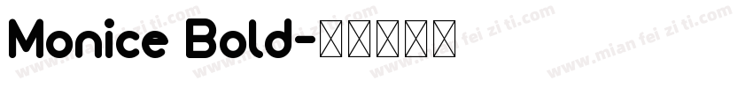 Monice Bold字体转换